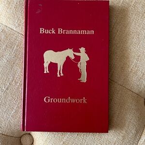 First edition 1997 Buck Brannaman hardcover ground work book.
